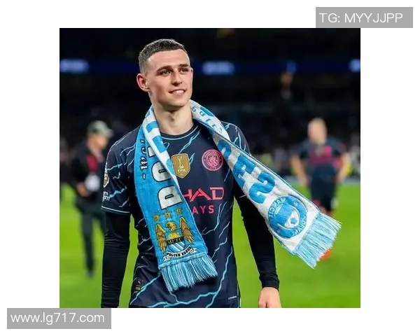 福登的崛起与曼城的未来展望：年轻天才如何改变球队格局与战术布局