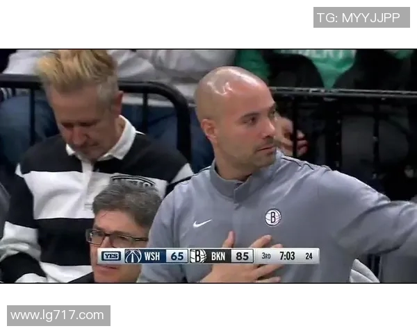 篮网与奇才精彩对决录像回放全程回顾与分析 篮网与奇才精彩对决录像回放全程回顾与分析